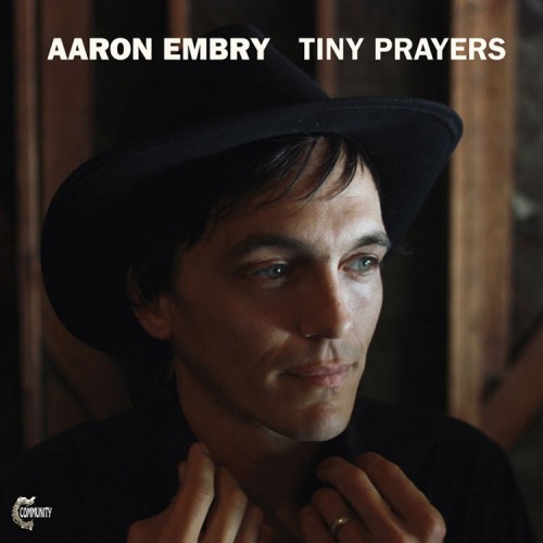 Aaron Embry: Tiny Prayers