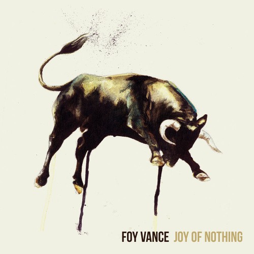 Foy Vance: Joy of Nothing