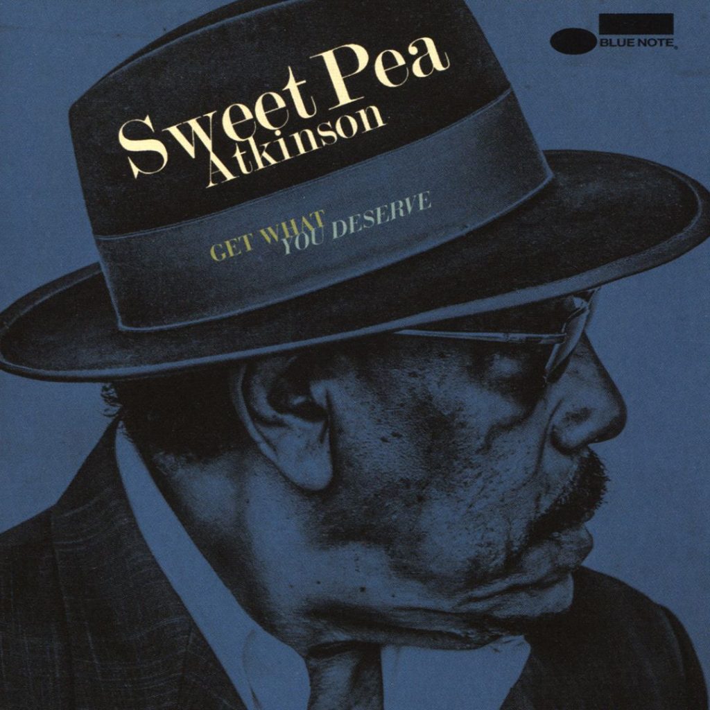 Sweet Pea Atkinson: Get What You Deserve